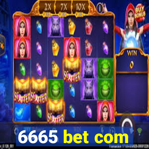 6665 bet com